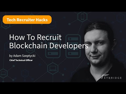 How To Recruit Blockchain Developers