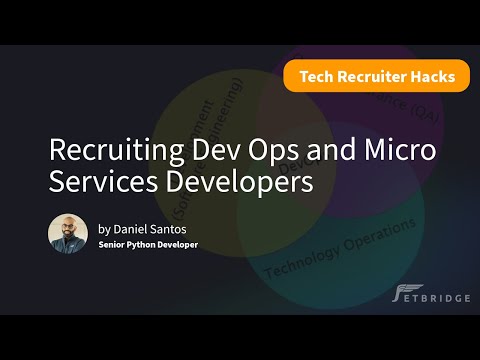 Recruiting Dev Ops and Micro Services Developers